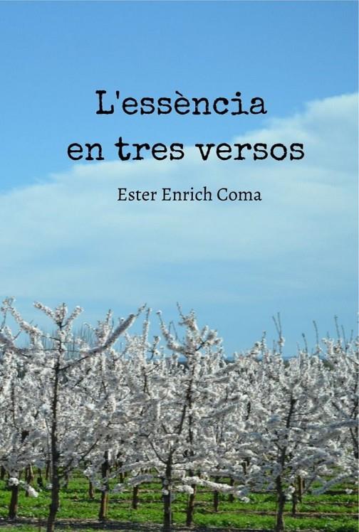 Essència en tres versos, l' | 9788409197217 | Enrich Coma, Ester