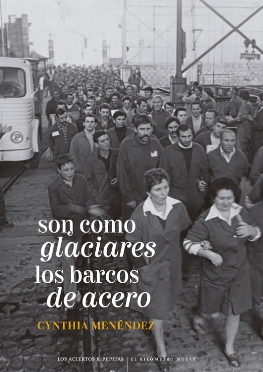 Son como glaciares los barcos de acero | 9788419689412 | Menéndez, Cynthia