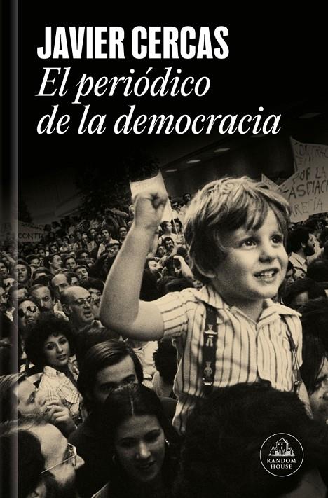 Periódico de la democracia, el | 9788439747161 | Cercas, Javier