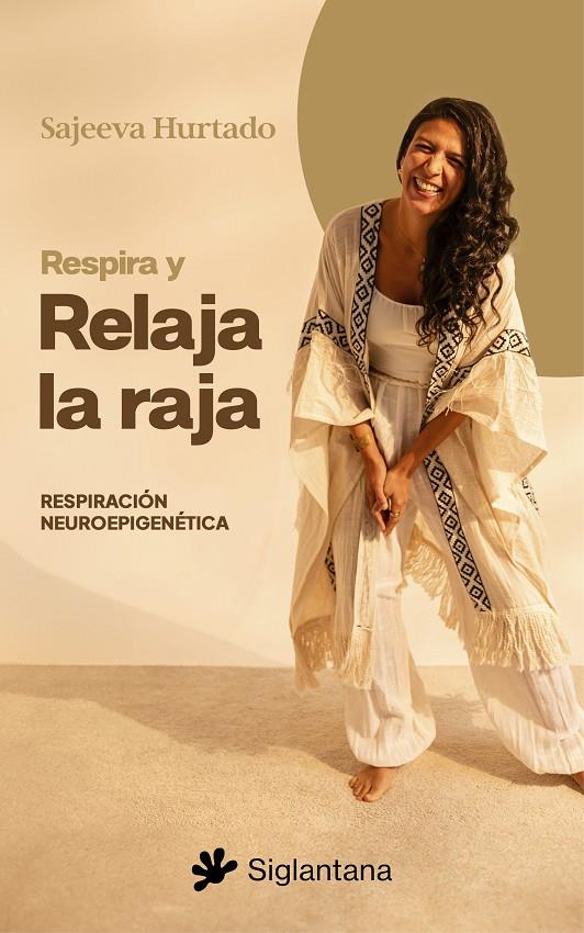 Respira y Relaja la Raja | 9788410179936 | Hurtado, Sajeeva