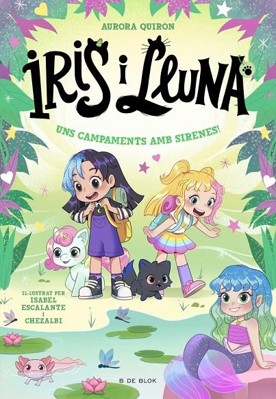 Uns campaments amb sirenes! (Iris i Lluna: cuidadores d'animalets màgics 6) | 9791387695651 | Quirón, Aurora