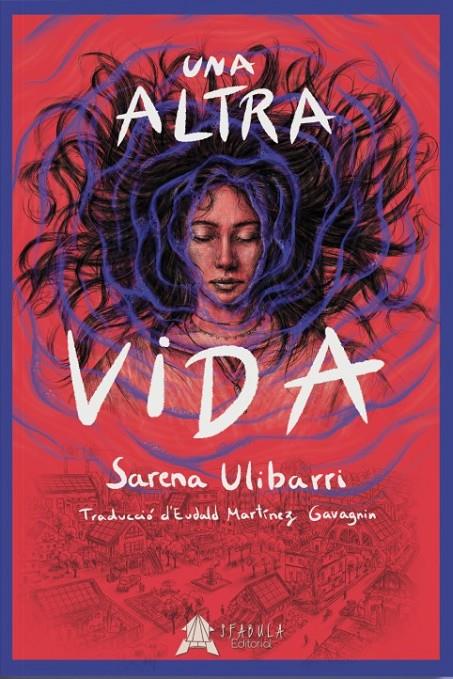 Una altra vida | 9788412443271 | Ulibarri, Sarena