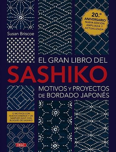 Gran libro del sashiko, el. Motivos y proyectos de bordado japonés | 9788498748086 | Briscoe, Susan