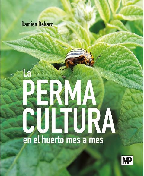 Permacultura en el huerto mes a mes | 9788484767671 | Dekarz, Damien