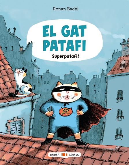 Gat Patafi. Superpatafi!, el | 9788447955695 | Badel, Ronan