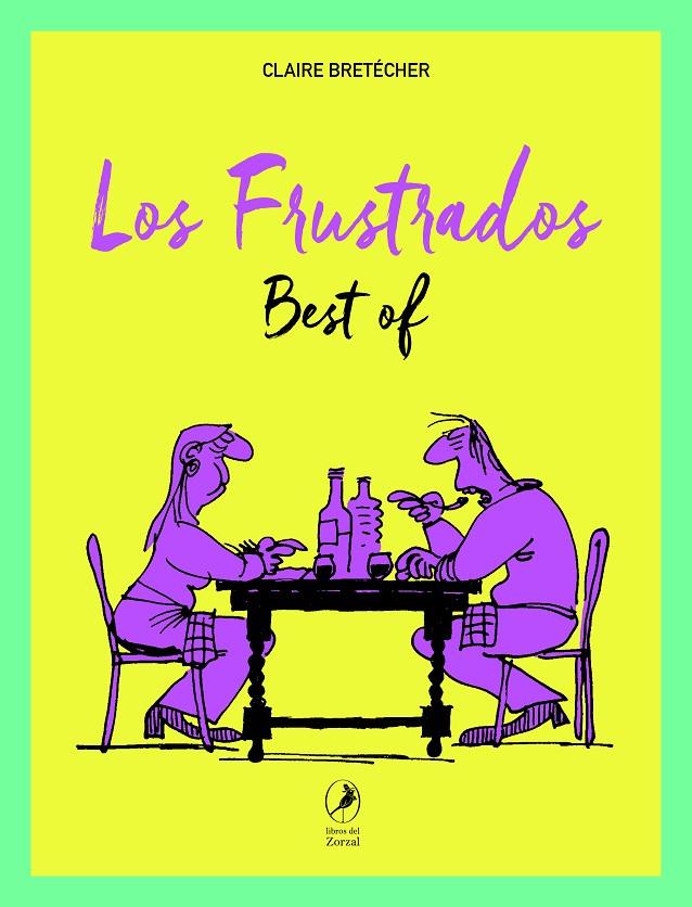 Frustrados, los | 9788412990751 | Bretécher, Claire