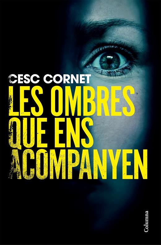 Ombres que ens acompanyen, les | 9788466434515 | Cornet, Cesc