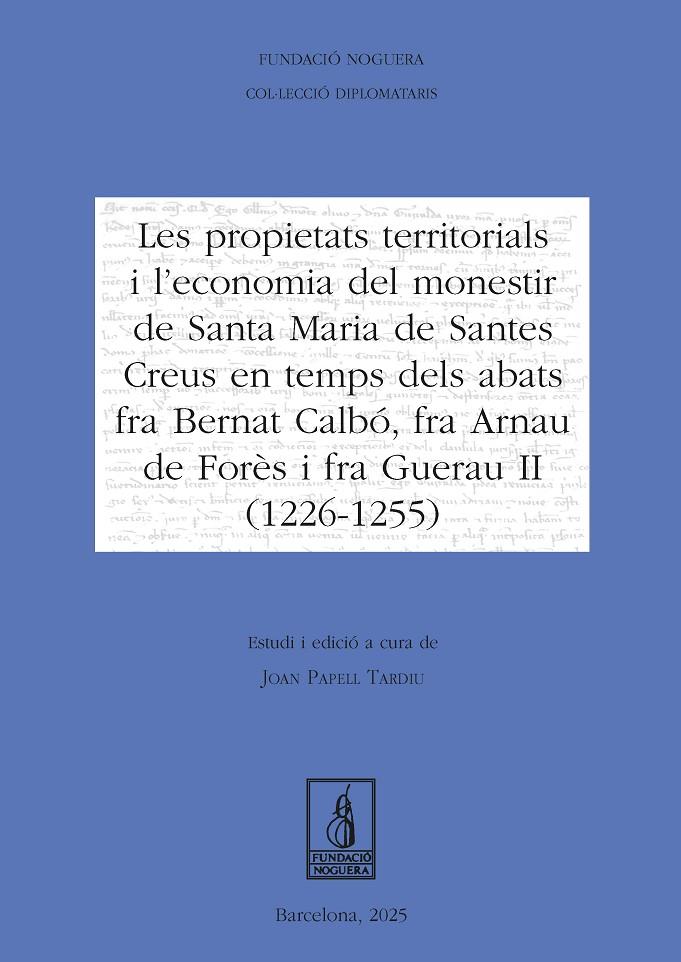 Les propietats territorials i l'economia del monestir de Santa Maria de Santes C | 9788413036236 | Papell Tardiu, Joan