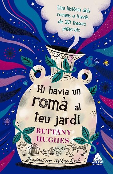 Hi havia un romà al teu jardí | 9791388324192 | Hughes, Bettany