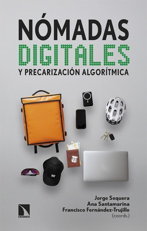 Nómadas digitales y precarización algorítmica | 9788410675544 | Sequera, Jorge / Santamarina, Ana / Fernández-Trujillo, Francisco