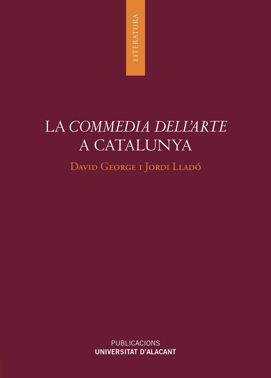 Commedia dell'arte a Catalunya, la | 9788497176729 | George, David/Lladó Vilaseca, Jordi