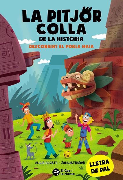 Pitjor colla de la història, la. Descobrint el poble Maia | 9788419747853 | Acosta, Alicia