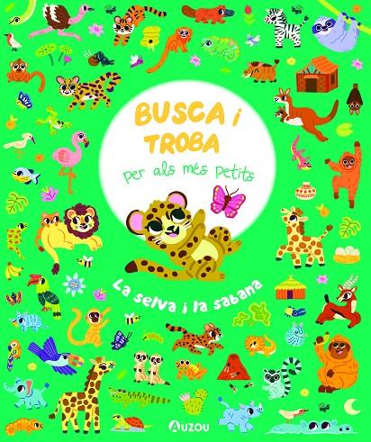 Busca i troba per als més petits. La selva i la sabana. | 9791039533423 | LIZZY DOYLE