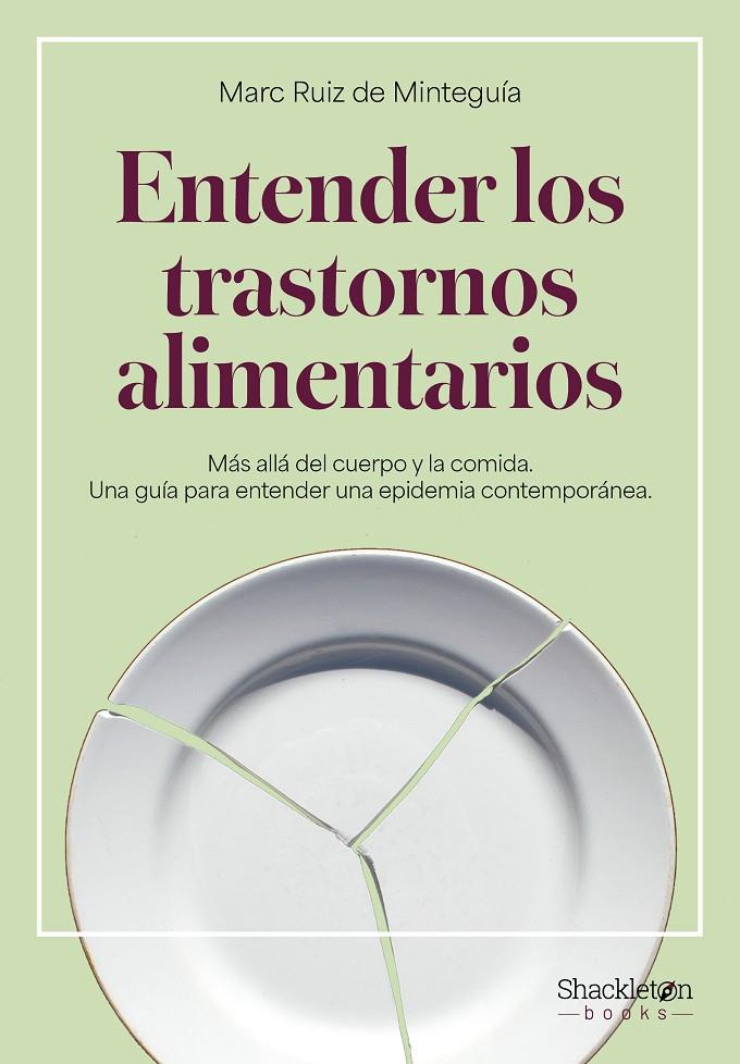 Entender los trastornos alimentarios | 9788413616186 | Ruiz de Minteguía, Marc