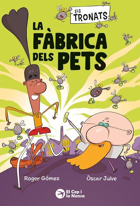 Tronats, els: La fàbrica dels pets | 9791387876241 | Gómez, Roger