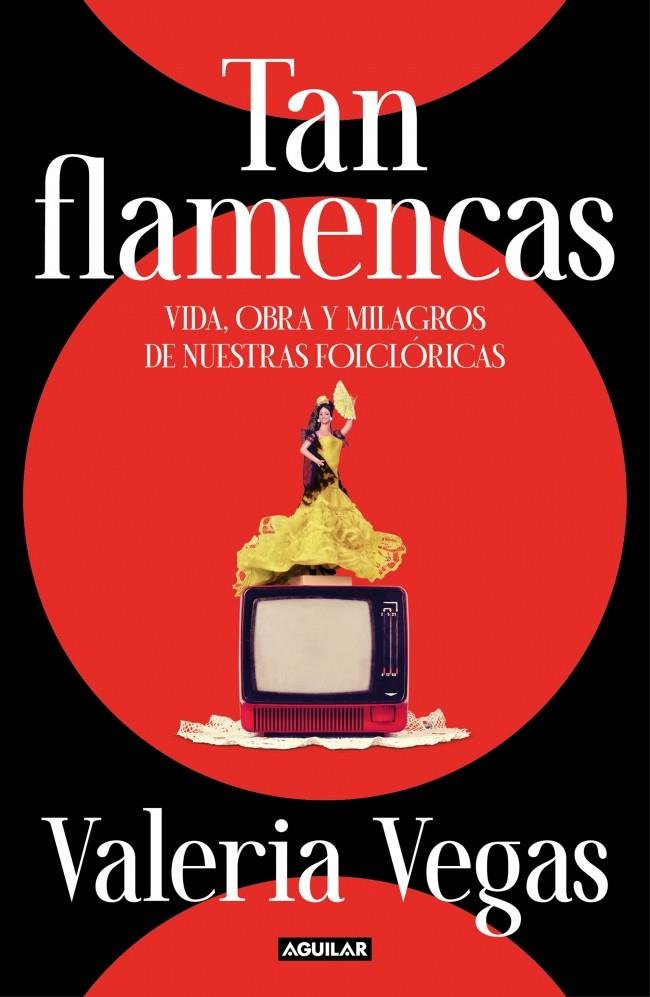Tan flamencas | 9788403524972 | Vegas, Valeria