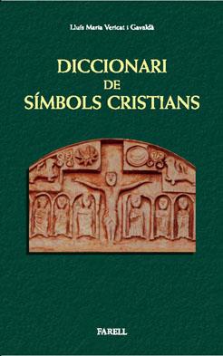 Diccionari de simbols cristians | 9788492811113 | Vericat Gavalda, Lluis Maria