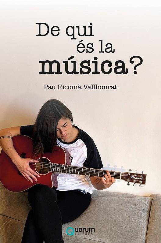 De qui és la música? | 9788416342730 | Ricomà Vallhonrat, Pau