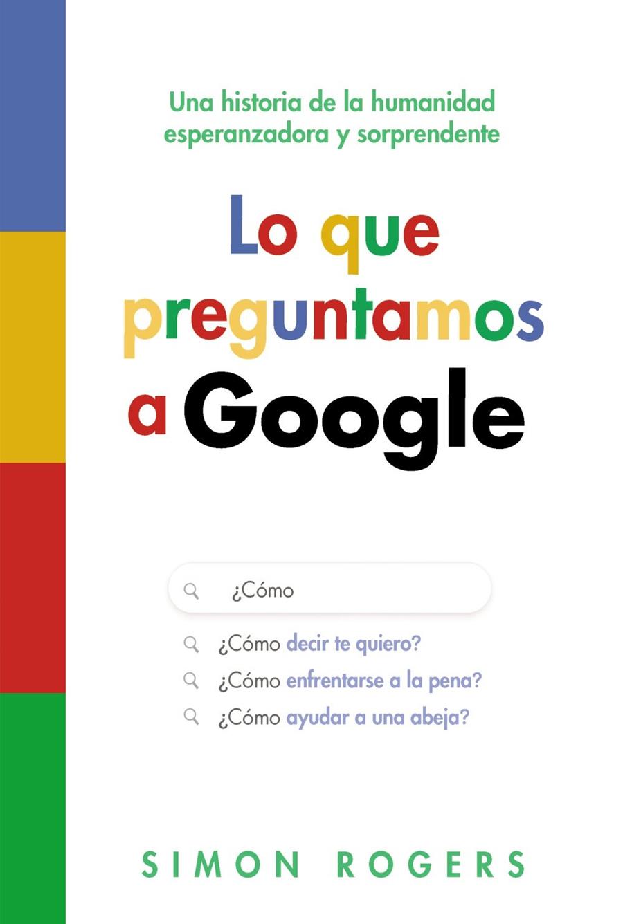 Lo que preguntamos a Google | 9788441553118 | Rogers, Simon