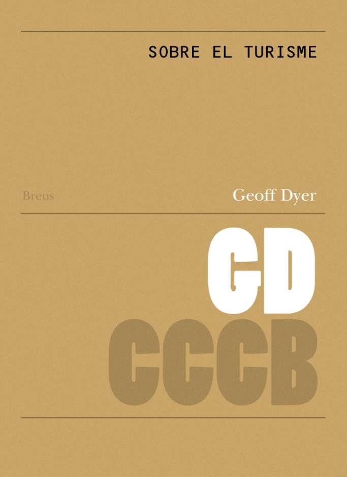 Sobre el turisme / On Tourism | 9788409688159 | Dyer, Geoff