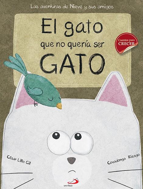 Gato que no quería ser gato, el | 9788428550383 | Lillo Gil, César