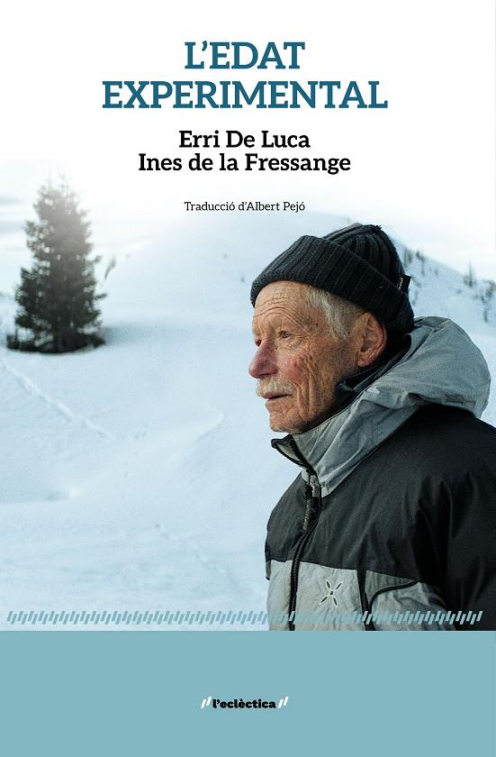 Edat experimental, l' | 9788413588827 | Erri De Luca