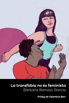 Transfòbia no és feminista, la | 9788412802061 | Ramajo, Bàrbara