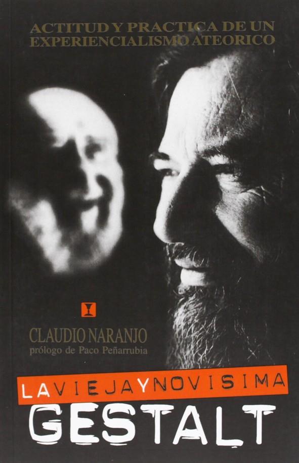 Vieja y novísima gestalt, la | 9788489333321 | Naranjo, Claudio