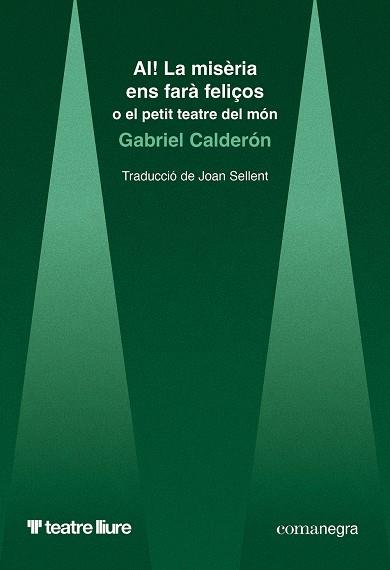 AI! La misèria ens farà feliços | 9788410161948 | Calderón, Gabriel