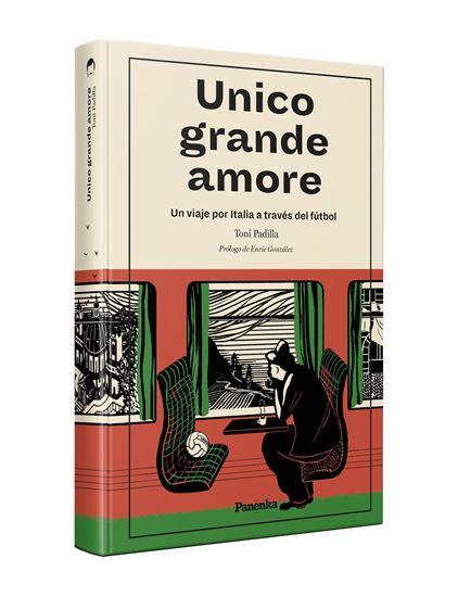 Unico grande amore (tapa tova) | 9788412741100 | Padilla, Toni