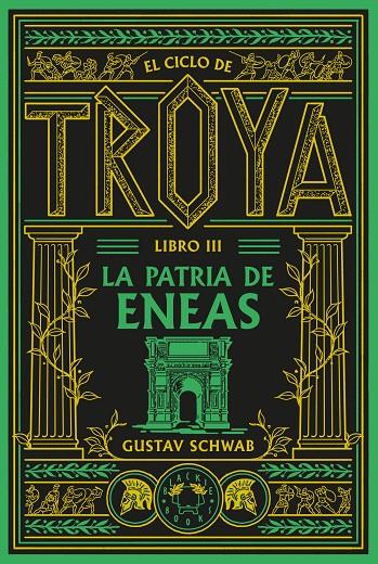 Patria de Eneas, la (El ciclo de Troya. Libro 3) | 9791388154119 | Schwab, Gustav
