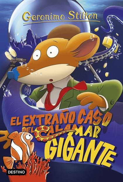 Extraño caso del calamar gigante, el | 9788408158653 | Stilton, Geronimo