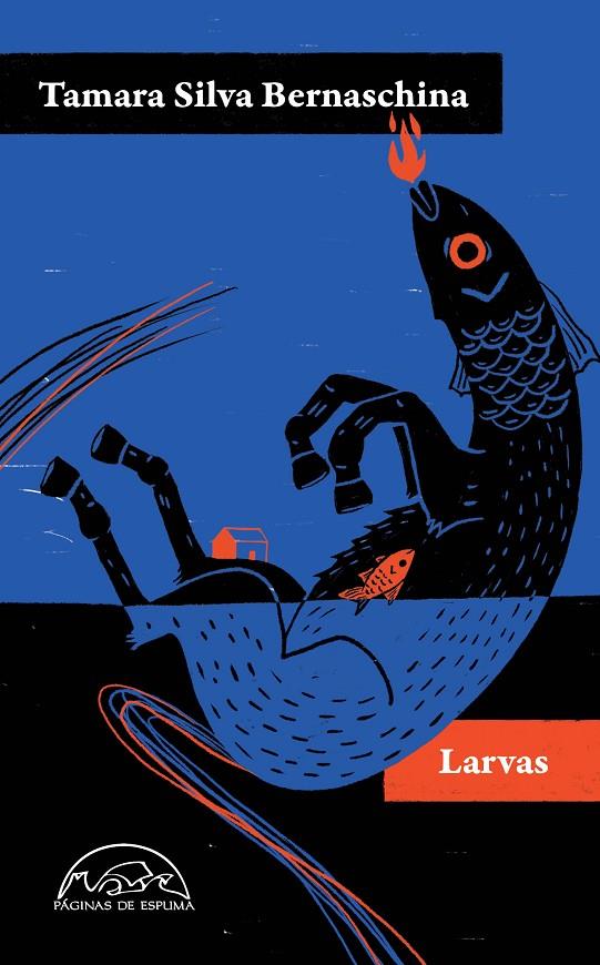 Larvas | 9788483933671 | Silva Bernaschina, Tamara