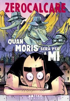 QUAN MORIS SERA PER A MI | 9788410255838 | ZEROCALCARE