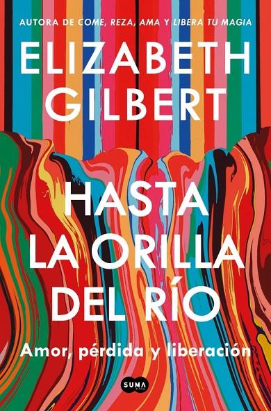 Hasta la orilla del río (10/09) | 9791387512361 | Gilbert, Elizabeth
