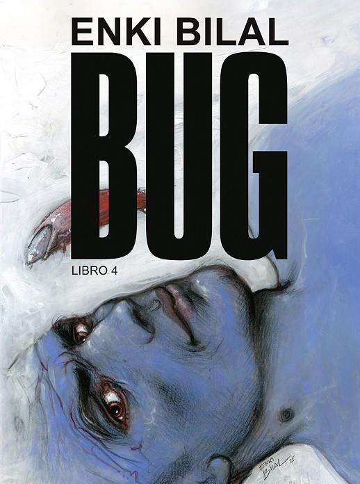 BUG 4 (ENKI BILAL) | 9788467985252 | BILAL, ENKI