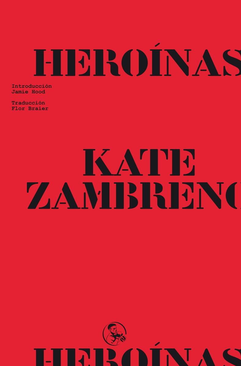 Hero¡nas | 9788418782893 | Zambreno, Kate