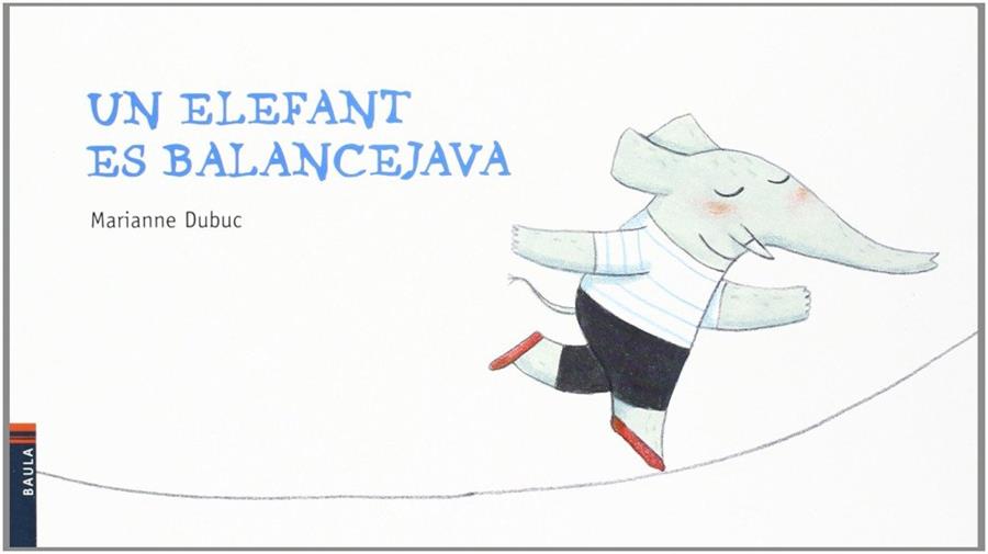 elefant es balancejava, un | 9788447922680 | Dubuc, Marianne