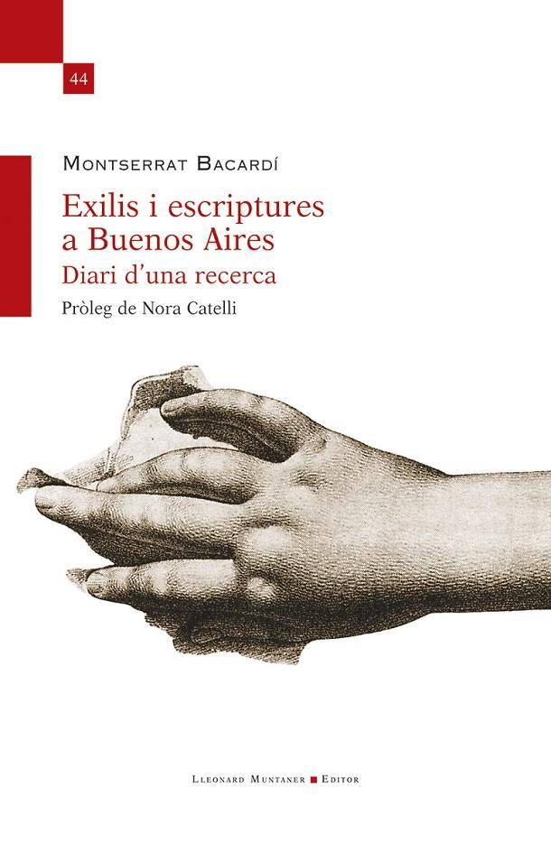 Exilis i escriptures a Buenos Aires. Diari d’una recerca | 9788410377912 | Bacardí, Montserrat