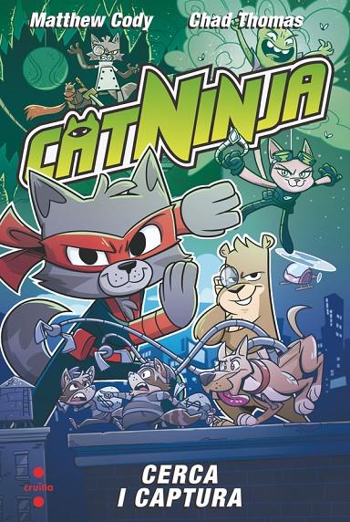 Cerca i captura (Catninja 3) | 9788466158558 | Cody, Matthew