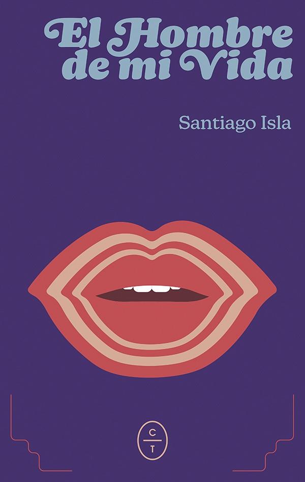 Hombre de mi vida, el | 9788412951776 | Isla de la Vega, Santiago