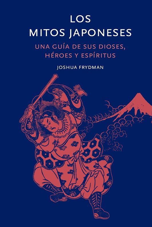 Mitos japoneses, los | 9788412712261 | Friedman, Joshua