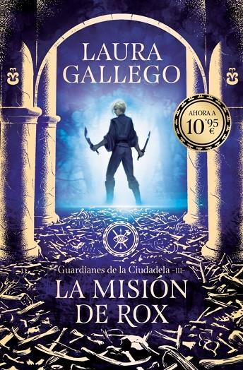 Misión de Rox, la (Guardianes de la Ciudadela 3) | 9791387871611 | Gallego, Laura