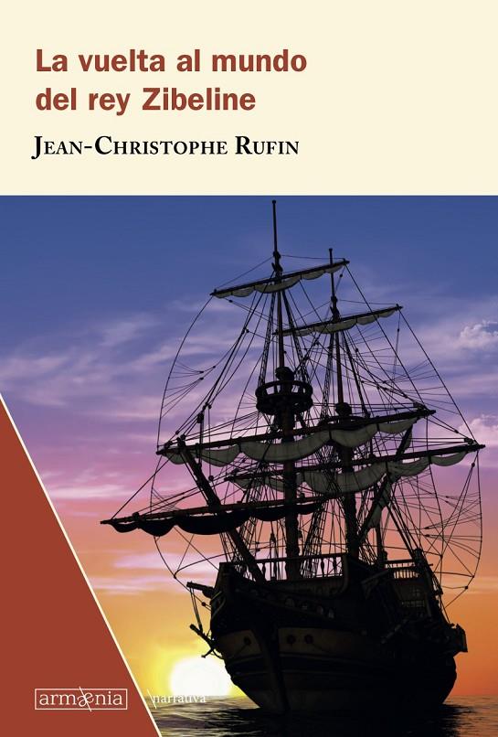 Vuelta al mundo del rey Zibeline, la | 9788494734571 | Rufin, Jean-Christophe