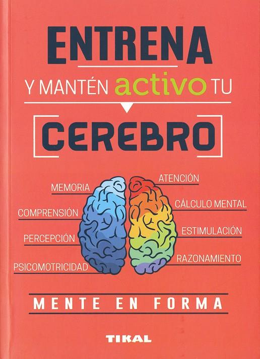 Entrena y manten activo tu cerebro | 9788499284965 | VVAA