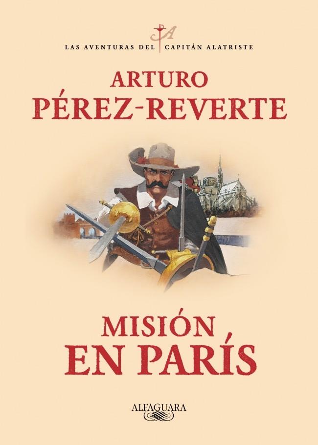 Prevenda 3/09 - Misión en París (Las aventuras del capitán Alatriste 8) | 9788420479446 | Pérez-Reverte, Arturo