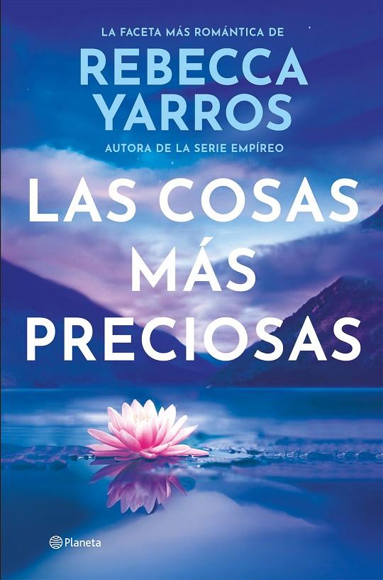 Cosas más preciosas, las (22/10) | 9788408309604 | Yarros, Rebecca