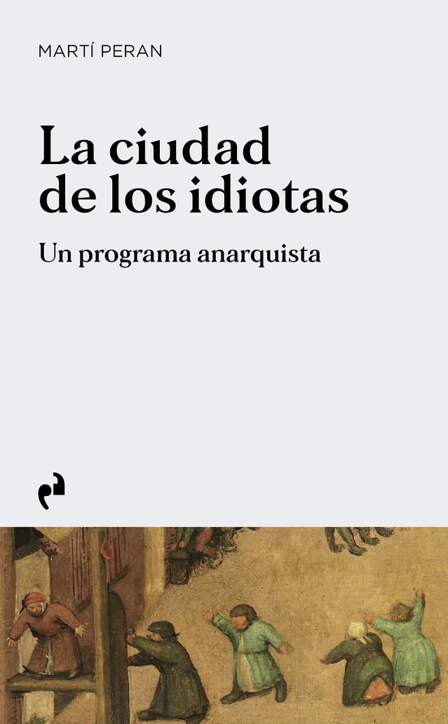 CIUDAD DE LOS IDIOTAS, LA | 9791387634650 | Peran, Marti