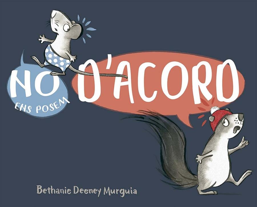 No ens posem d´acord | 9788491458692 | Deeney Murguia, Bethany