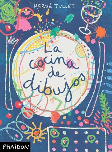 Cocina de Dibujos, la | 9780714863405 | TULLET, HERVE